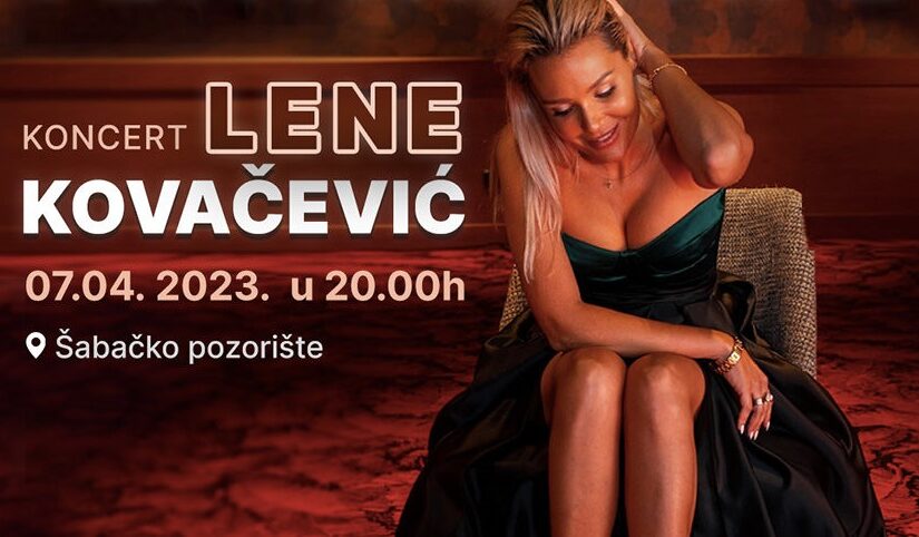 Koncert Lene Kovačević 07. aprila